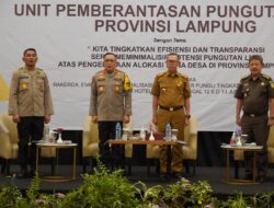 Kapolda Lampung Hadiri Rapat Kerja Daerah Unit Pemberantasan Pungli (UPP) Provinsi Lampung tahun 2023