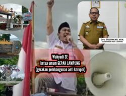 Ketum LSM GEPAK kantongi dua Alat bukti yang cukup ,untuk aksi demonstrasi dan laporkan temuan ke Kejati Lampung