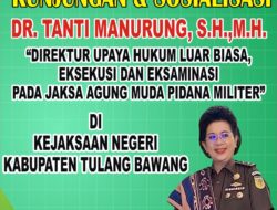 Kejari Tulangbawang Terima Kunker Direktur Eksekusi, UHLB dan Eksamanasi