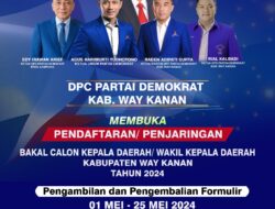 Partai Demokrat Way Kanan Mulai Buka Penjaringan Bacakada Way Kanan 2024-2029