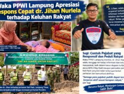 Waka PPWI Lampung Apresiasi Respons Cepat Jihan Nurlela Tangani Keluhan Warga