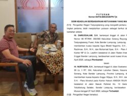 PN Tanjungkarang Tolak Bantahan Darussalam, Sita Eksekusi Aset Nuryadin Berlanjut
